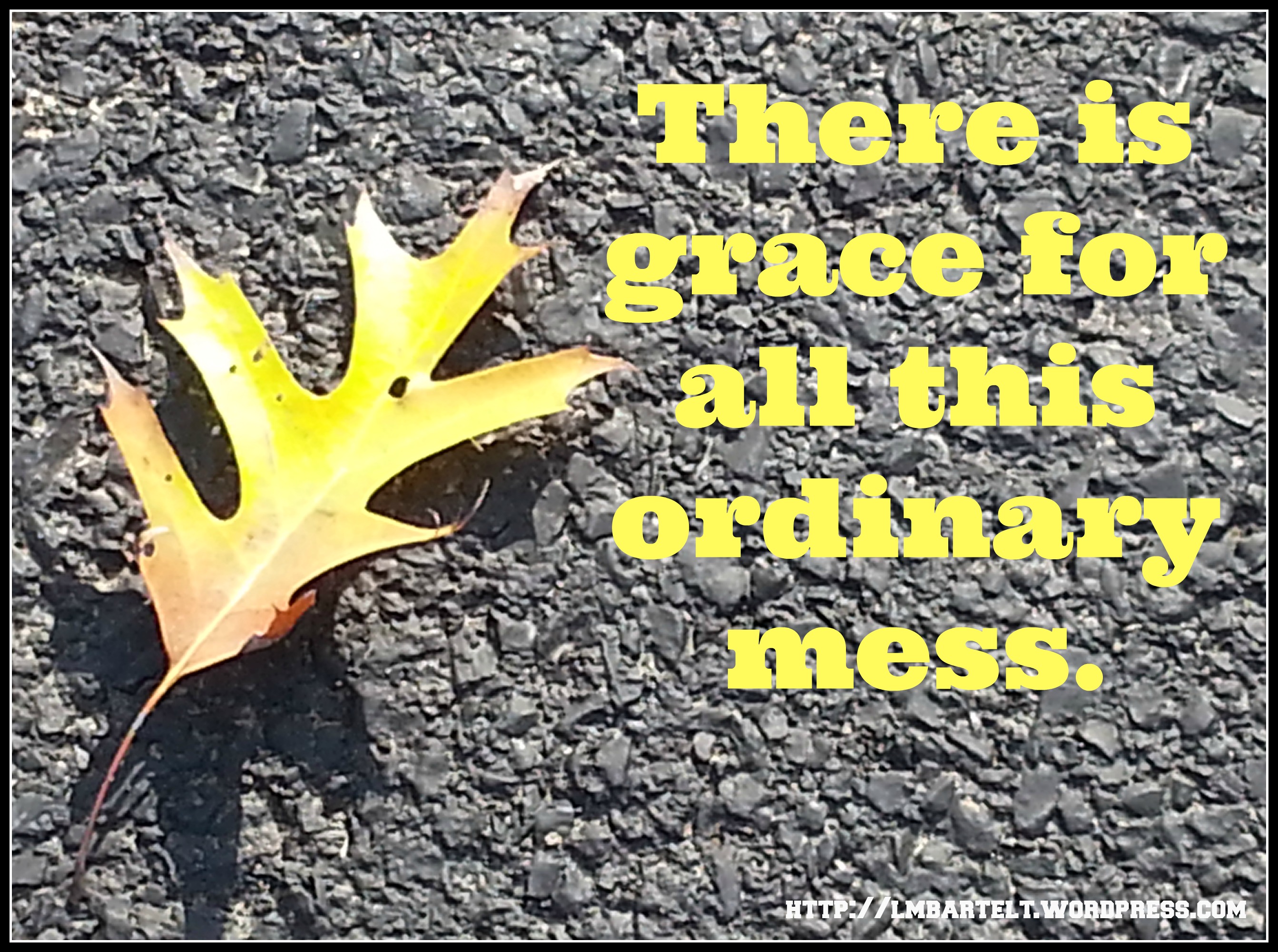 grace for ordinary mess